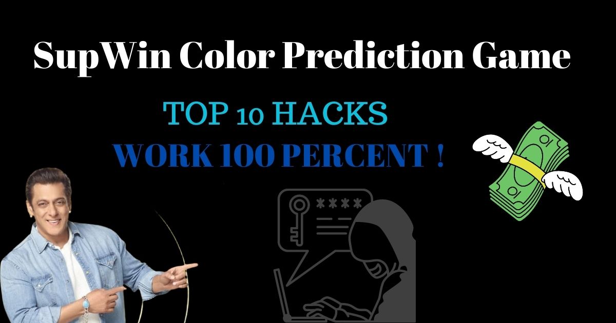  [Top 10] Hacks for Winning the SupWin Color Prediction Game